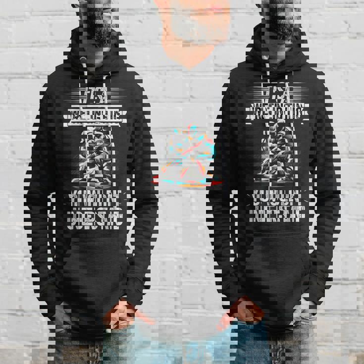 It's A Wrestling Thing You Wouldn't Understanding Fighter パーカー 彼への贈り物