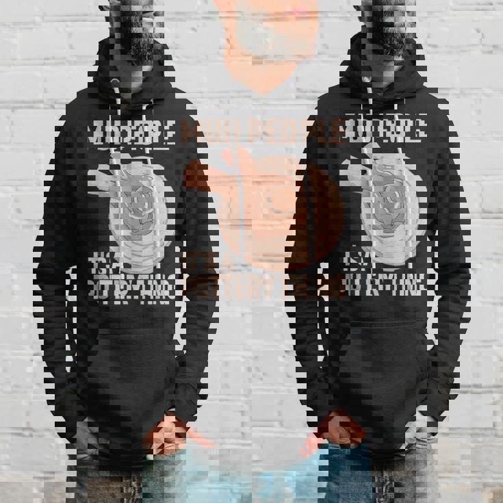 Mud People Its A Pottery Thing 陶器 陶芸家 セラミスト Pottery 陶芸 パーカー 彼への贈り物