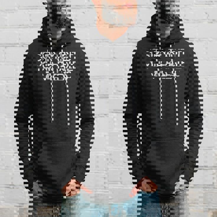 Sorry About Your Fragile Male Ego Y2klogan パーカー 彼への贈り物