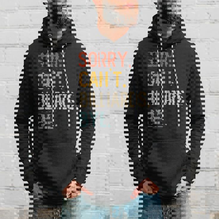 Sorry Can't Billiards Bye シャツ 面白い ビリヤード愛好家 パーカー 彼への贈り物