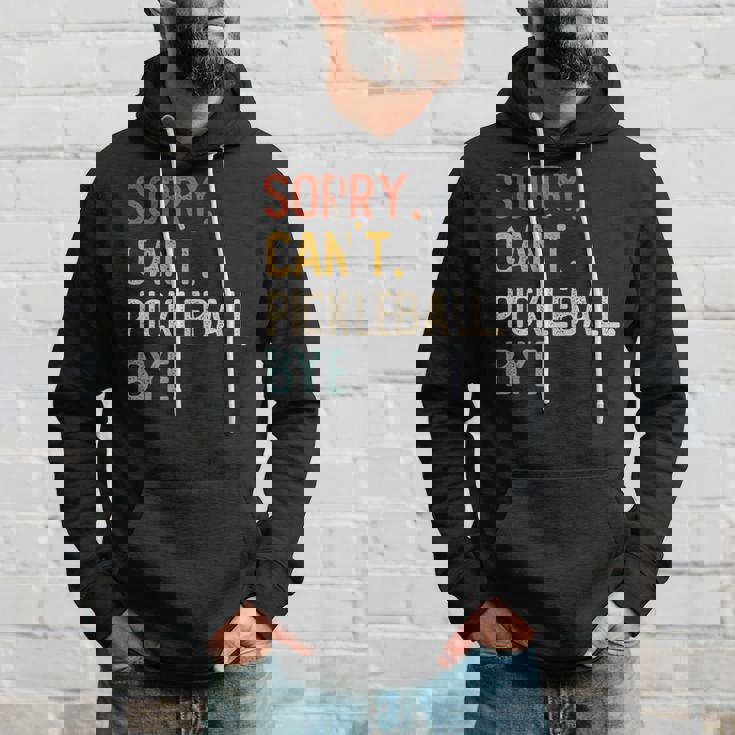 Sorry Can't Pickleball Bye 面白いピックルボール愛好家 パーカー 彼への贈り物