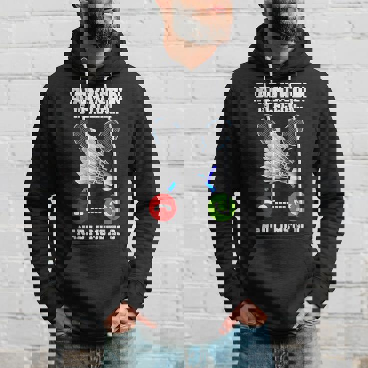 バドミントンが呼んでいる、私は行かなければならないラケットバドミントン選手badminton パーカー 彼への贈り物