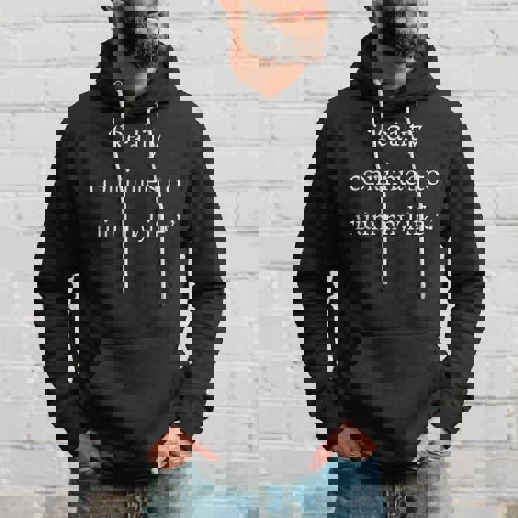 現実は私の人生を台無しにし続ける面白いことわざ皮肉 パーカー 彼への贈り物