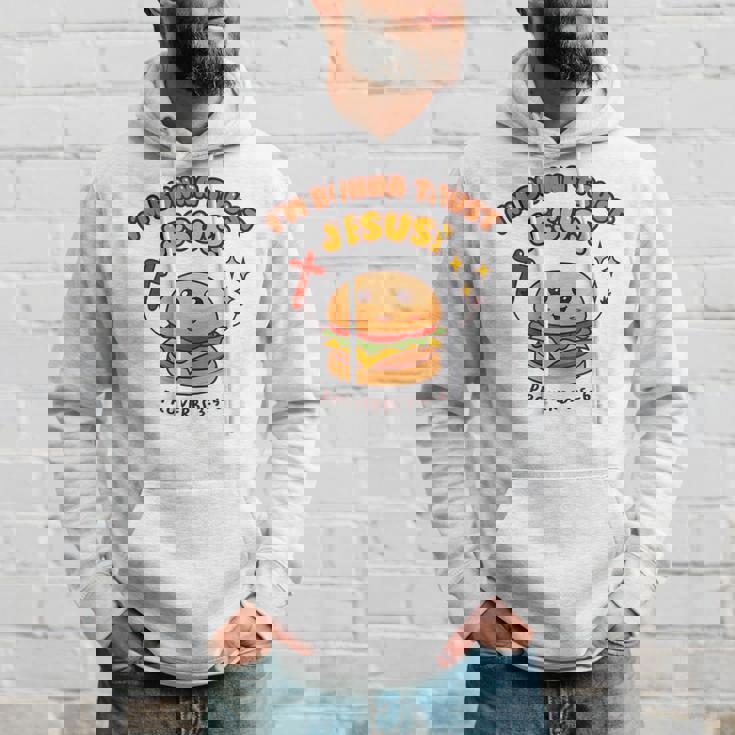 I'm Bunna Trust Jesus 箴言 クリスチャンハンバーガーしゃれ パーカー 彼への贈り物