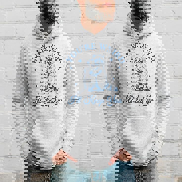 君は奇妙だよ君をキープするチーム・トラッシュ・ラクーン・オポッサム・ミーム パーカー 彼への贈り物