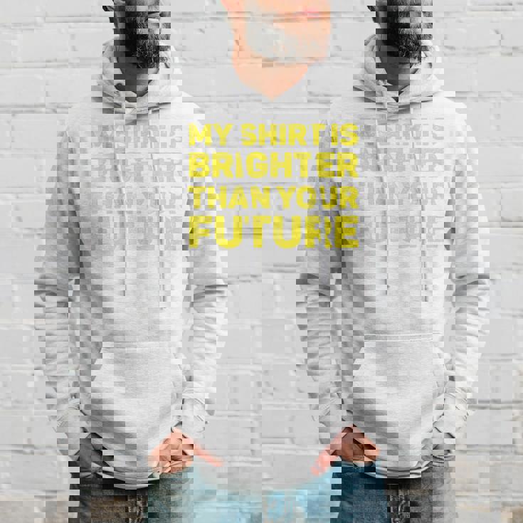 私のシャツはあなたの未来よりも明るい 長袖tシャツ パーカー 彼への贈り物