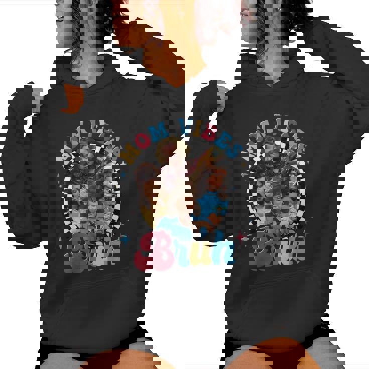 Bruh Mom Vibes Mother's Vibes 90’S Cool Moms Mother's Day Women Hoodie