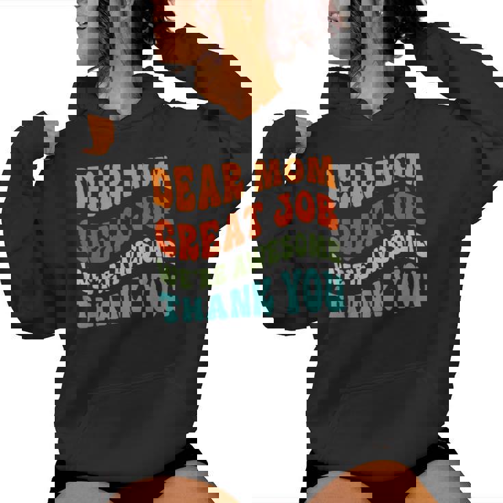 Dear Mom Great Job We're Awesome Thank You Retro Women Hoodie