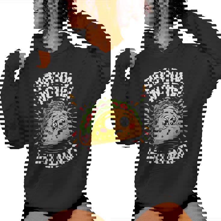 Every Now And Then I Fall Apart タコスユーモア レディースパーカー