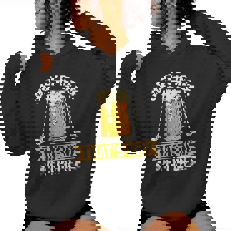 Golf And Beer That's Why I'm Here 面白いゴルファーの言葉 レディースパーカー