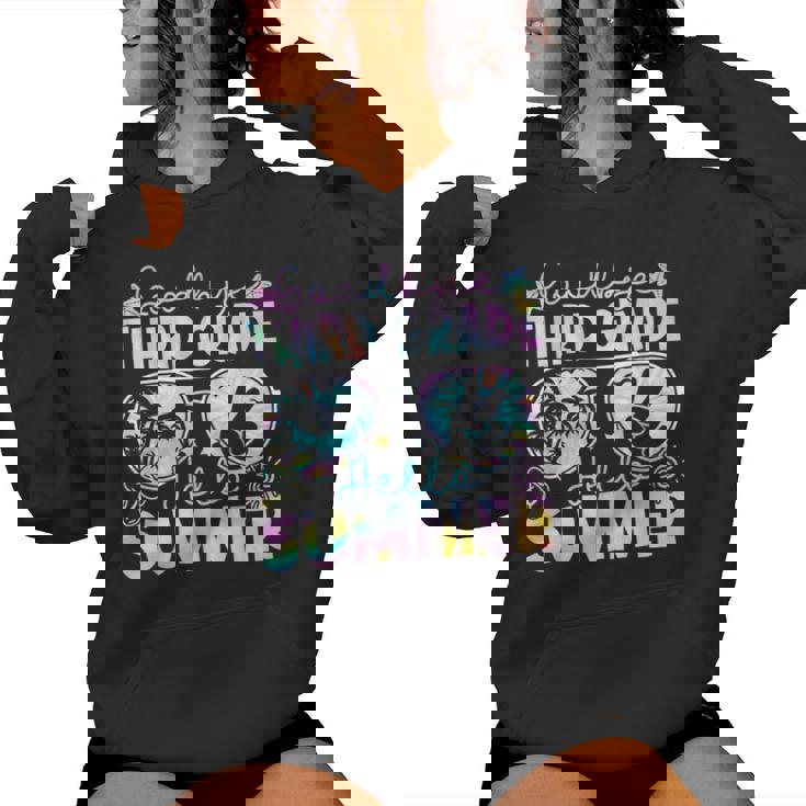 Goodbye 3Rd Grade Hello Summer Third Grade Last Day School Women Hoodie