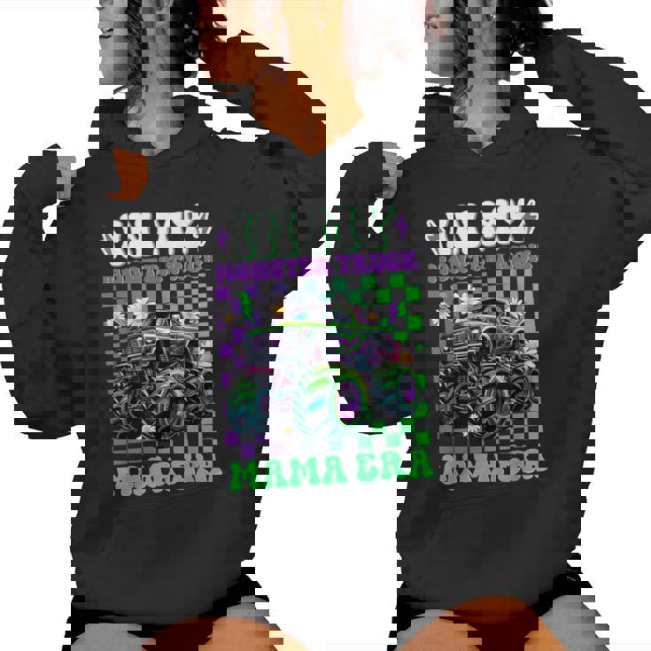 Groovy In My Monster Truck Mama Era Monster Truck Mom Women Women Hoodie