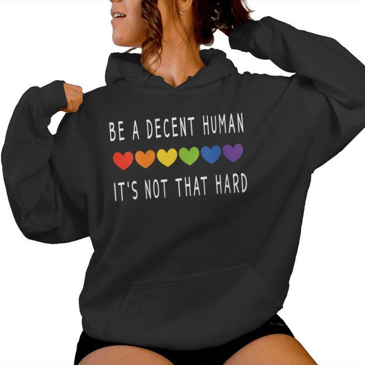 Lgbt Heart Be A Decent Human It's Not That Hard Women Hoodie