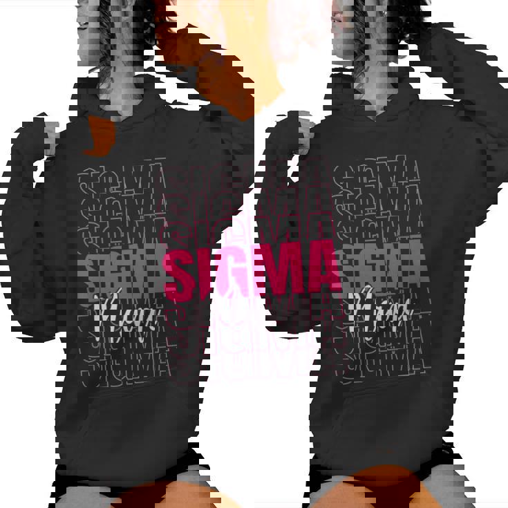 Sigma Mama Best Mom Sayings Sigma Meme Mother Women Hoodie
