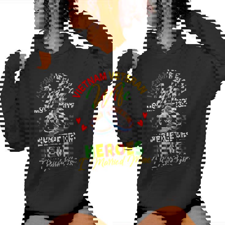 Vietnam Veteran Wife People Never Meet Heroes I Married Mine Women Hoodie