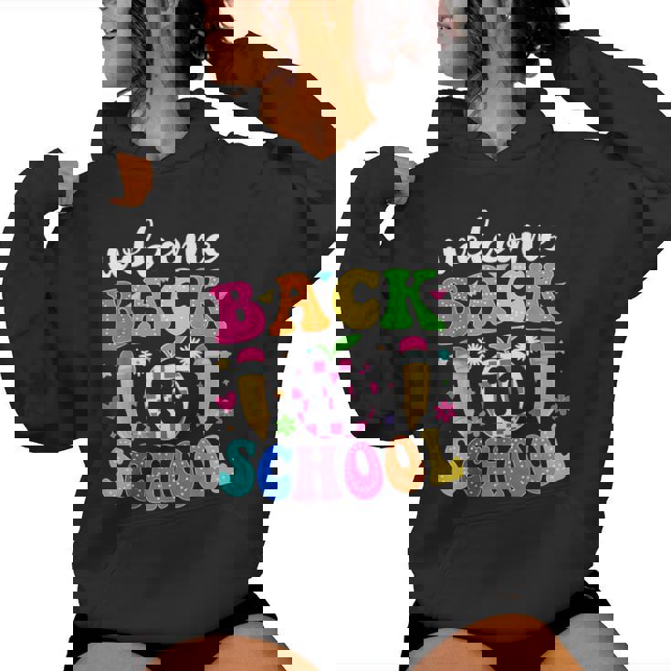 Welcome Back To School Teacher Happy First Day Of School Women Hoodie