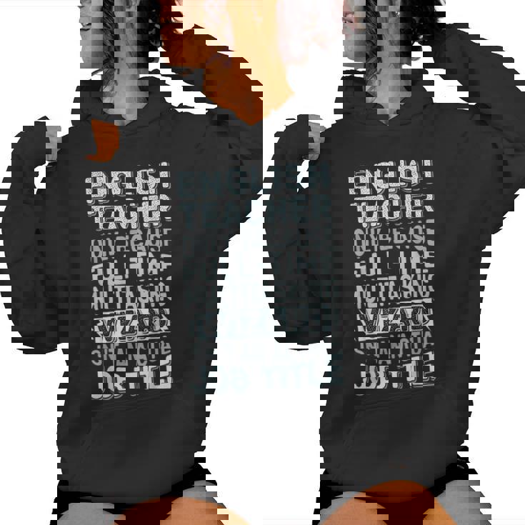 Wizard Job Title Quote English Teacher Sudadera con capucha para mujer