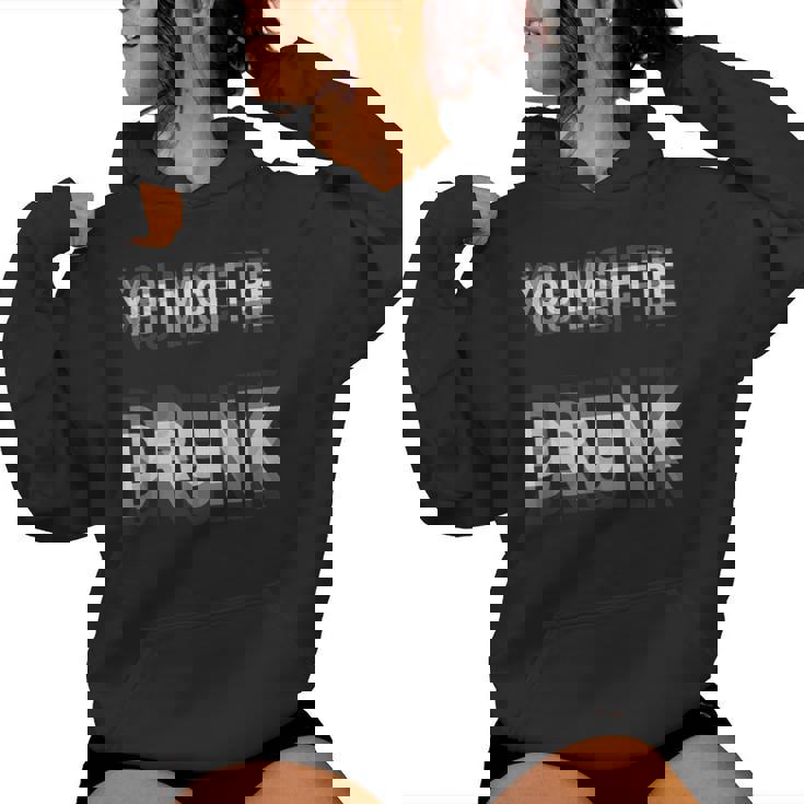 You Might Be Drunk 面白い ヴィンテージ レトロ レディースパーカー