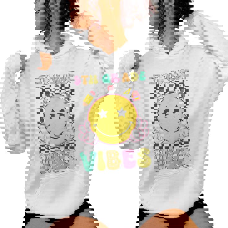 5Th Grade Vibes Girls Smile Face Back To School Fifth Grade Women Hoodie