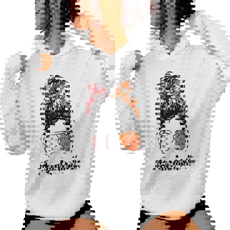 Bonus Mom Life Baseball Basketball Bonus Mom Messy Bun Women Hoodie