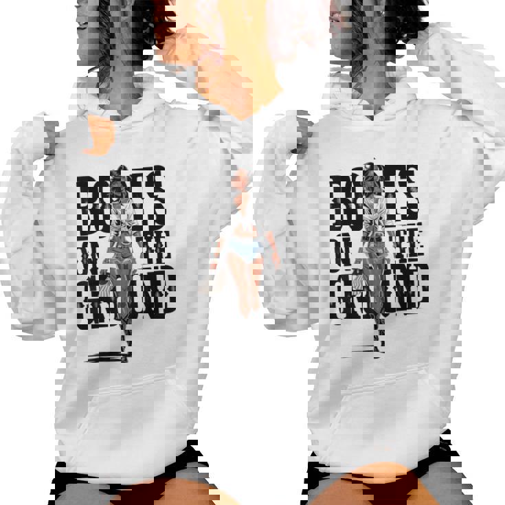 Boots On The Ground Black Cowgirl Melanin Women Women Hoodie Boots On The Ground Black Cowgirl Melanin Women Women Hoodie