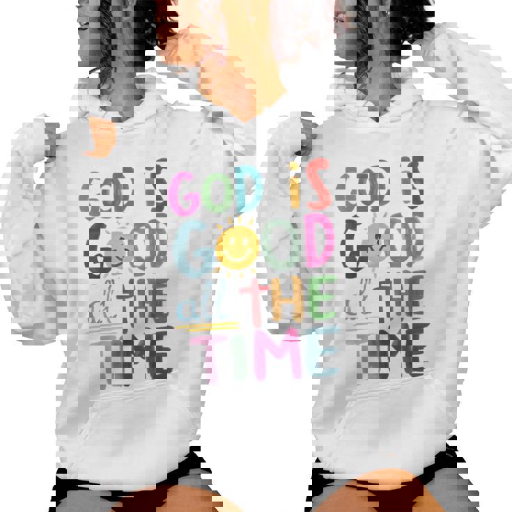 God Is Good All The Time Faith-Based Christian Bible Verse Women Hoodie