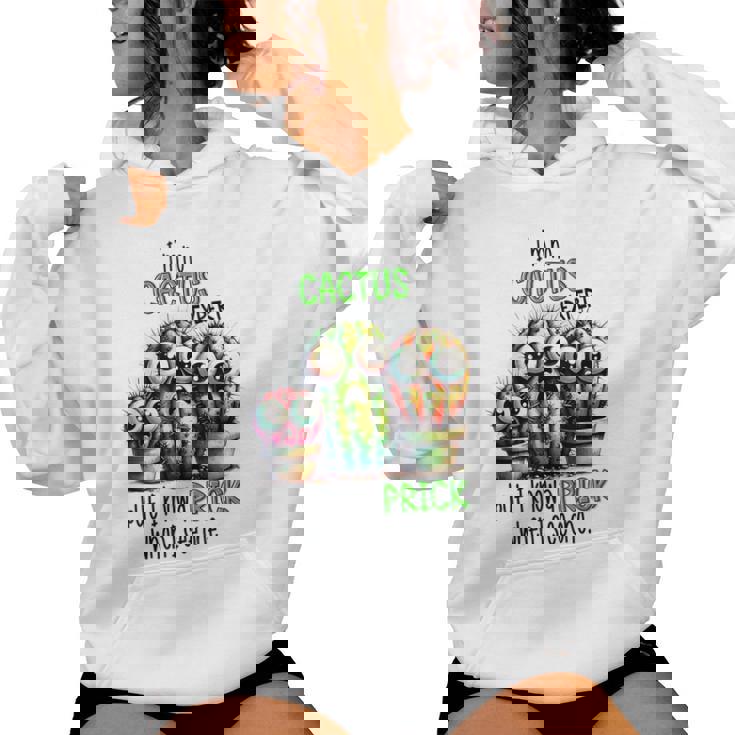 I'm No Cactus Expert But Know A Prick When Iee One レディースパーカー