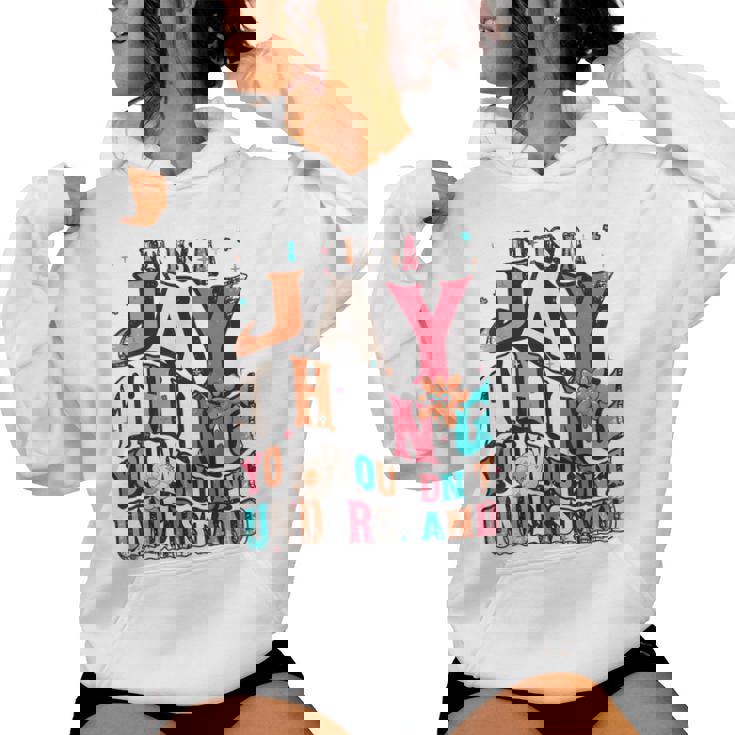 It's Jay Thing You Wouldn't Understand Jay Groovy レディースパーカー