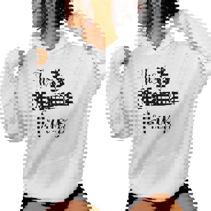This Mama Prays Christian Mommy Faith Mother's Day Women Hoodie