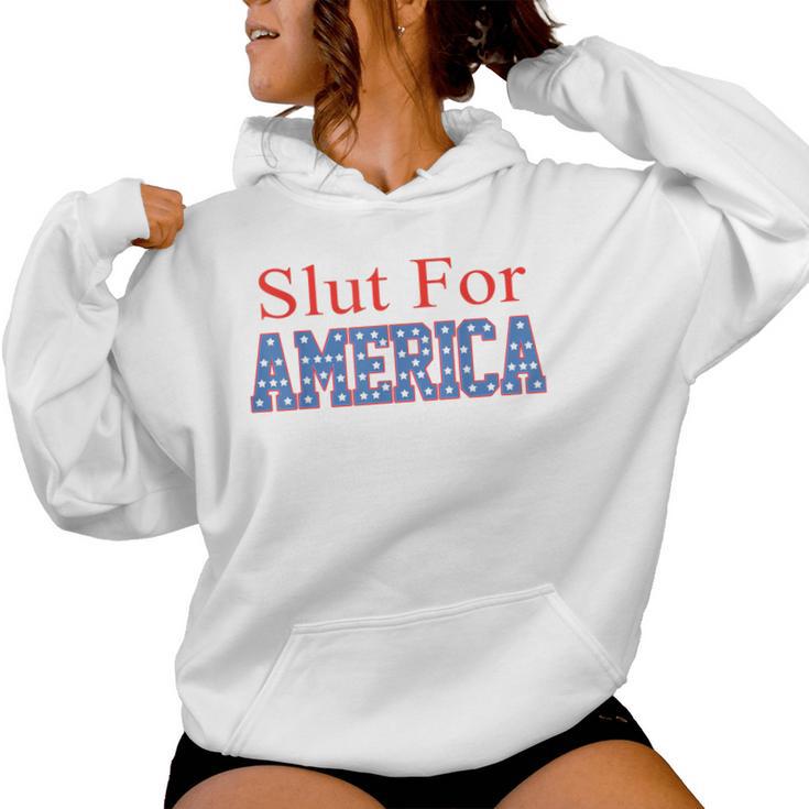 Slut For America 4Th Of July Women Women Hoodie
