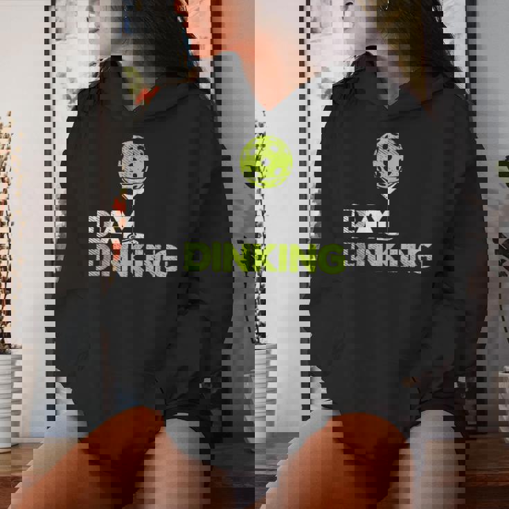 Day Dinking Pickleball Pickle Ball Dink Women Women Hoodie Gifts for Her