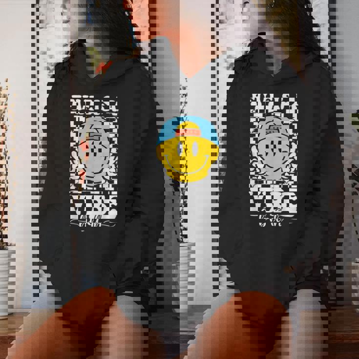 Five Is A Vibe 5Th Birthday Groovy Boys Girls 5 Years Old Women Hoodie Gifts for Her