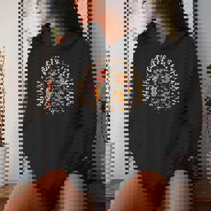 Grow Positive Thoughts Flower Women Hoodie Gifts for Her