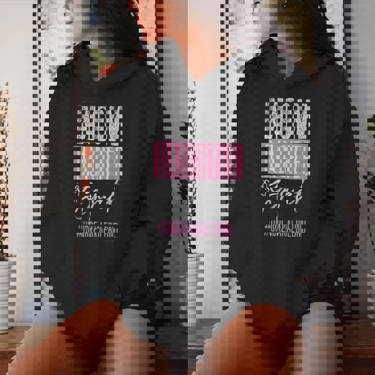 Mom Daughter Squad Unbreakblebond Women Hoodie Gifts for Her