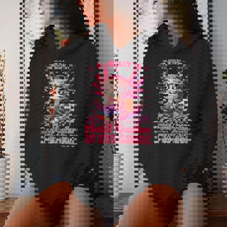 Ready To 3Rd Grade Axolotl Question First Day Of School Girl Women Hoodie Gifts for Her