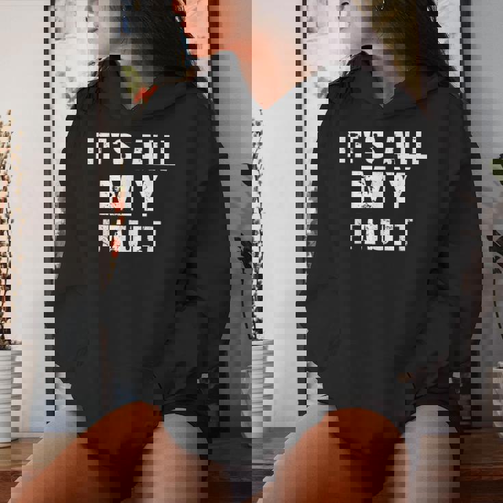 Sarcastic Quote It's All My Fault 面白いことわざ メンズ ギフト レディースパーカー 彼女への贈り物