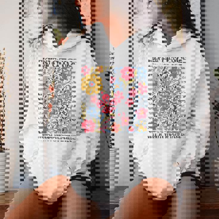 Floral Fight For Those Without Your Privilege Civil Rights Women Hoodie Gifts for Her