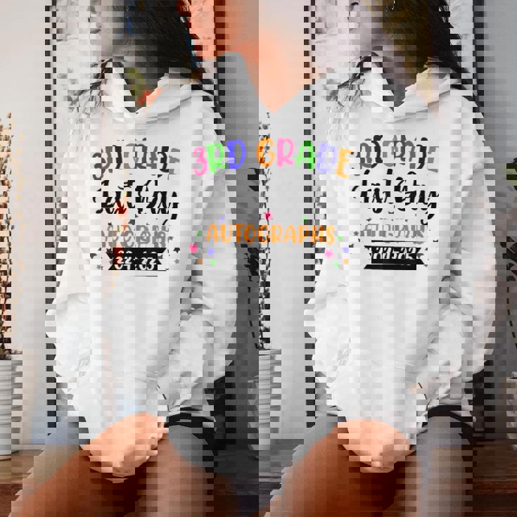 Last Day Of School Year 2025 Autograph 3Rd Grade Graduation Women Hoodie Gifts for Her