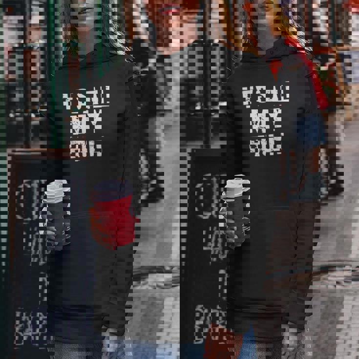 Sarcastic Quote It's All My Fault 面白いことわざ メンズ ギフト レディースパーカー 面白い贈り物