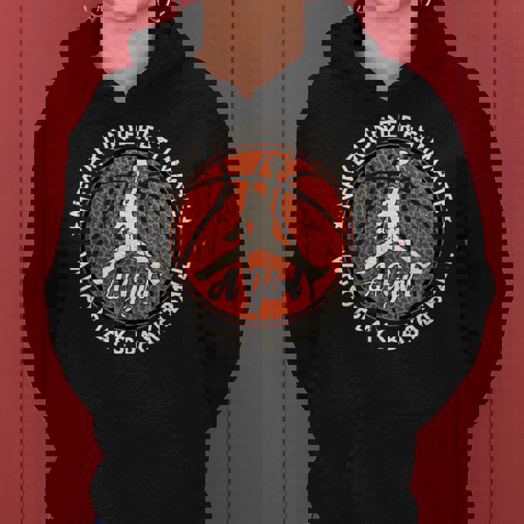 Basketball Never Underestimate A Girl Who Plays Basketball レディースパーカー