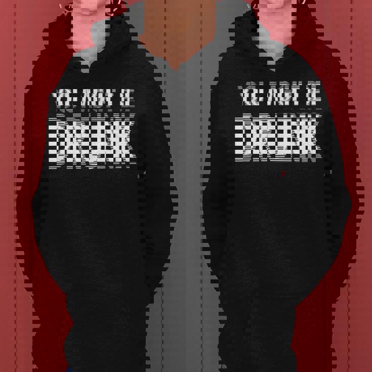 Drinking You Might Be Drunk レディースパーカー