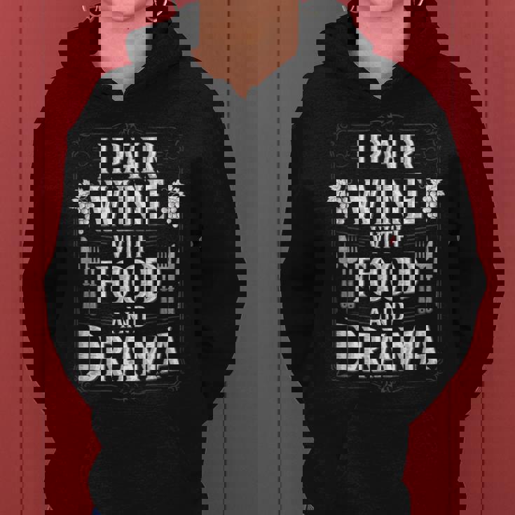 I Pair Wine With Food And Drama ソムリエ レディースパーカー