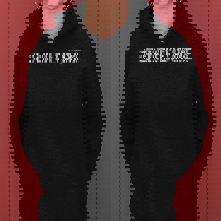 Sarcastic Confused Meme Definitely And Maybe レディースパーカー