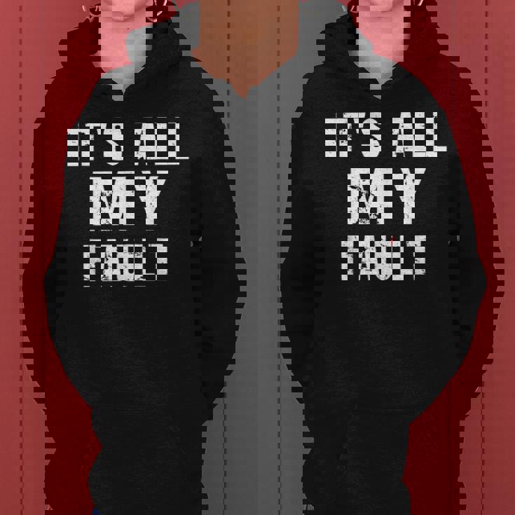 Sarcastic Quote It's All My Fault 面白いことわざ メンズ ギフト レディースパーカー