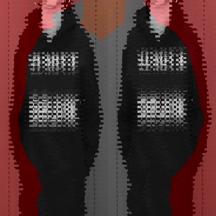 You Might Be Drunk 面白い ヴィンテージ レトロ レディースパーカー