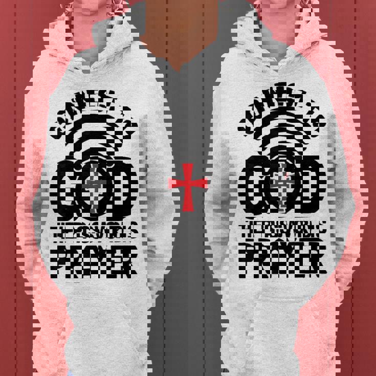 Connect To God The Password Is Prayer Jesus Christian Faith。 レディースパーカー