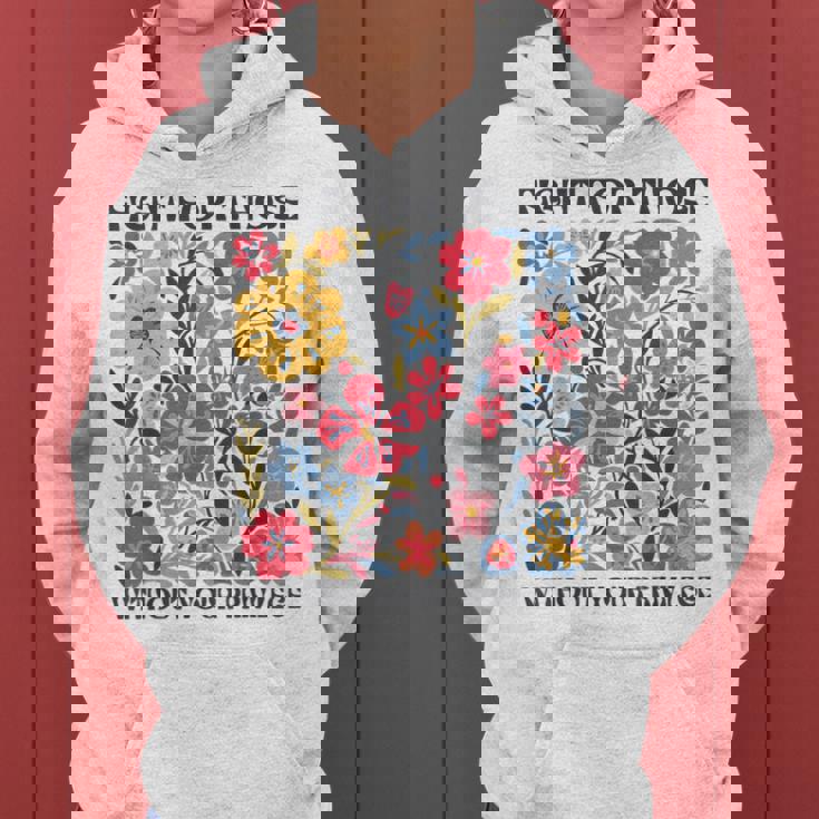 Floral Fight For Those Without Your Privilege Civil Rights Women Hoodie