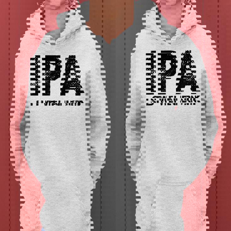 Ipa Lot When I Drink Beer Drinking レディースパーカー