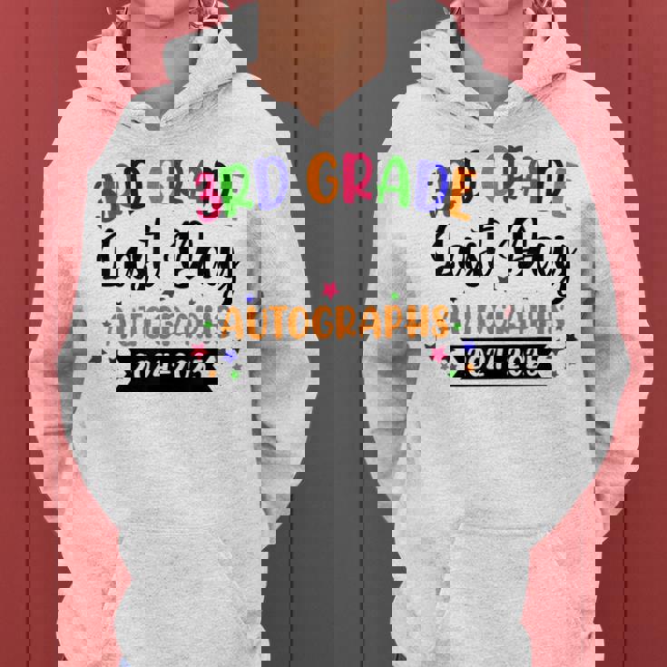 Last Day Of School Year 2025 Autograph 3Rd Grade Graduation Women Hoodie
