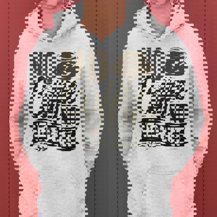 No Coffee No Workee 面白いコーヒー愛好家 レディースパーカー